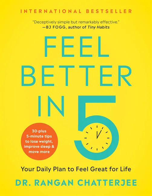 Feel Better in 5: Your Daily Plan to Feel Great for Life - Paperback