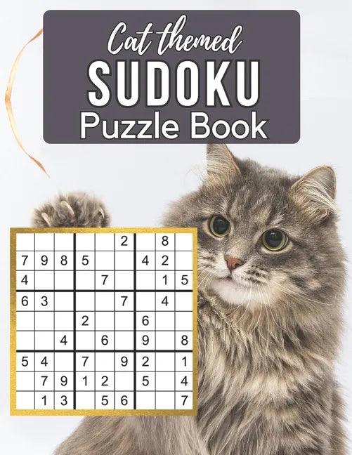 Cat Themed Sudoku Puzzle Book: A Cute Sudoku Book with 100 Easy to Hard Puzzles in Large Print for Endless Cat Sudoku Game Fun - Perfect Paperback Gi - Paperback