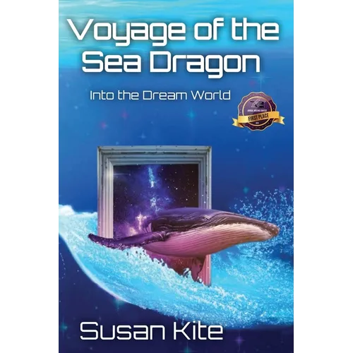 Voyage of the Sea Dragon: Into the Dream World - Paperback