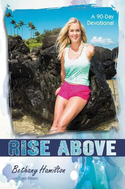 Rise Above: A 90-Day Devotional - Paperback