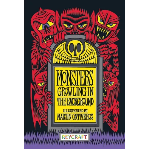 Monsters Growling in the Background - Hardcover