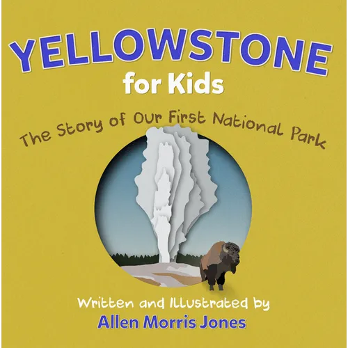 Yellowstone for Kids - Paperback