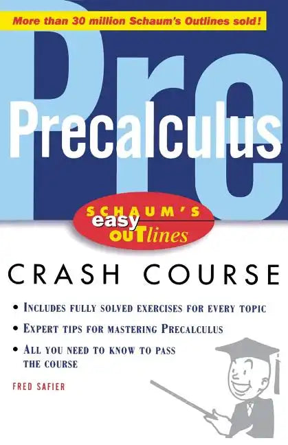 Schaum's Easy Outlines Precalculus: Based on Schaum's Outline of Precalculus - Paperback