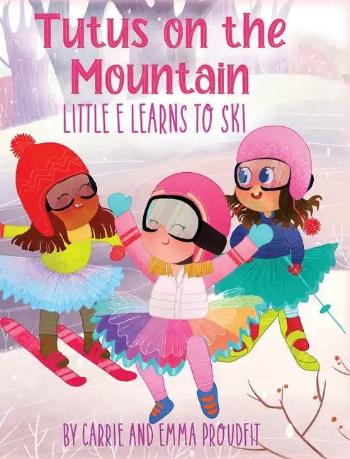 Tutus on the Mountain - Hardcover