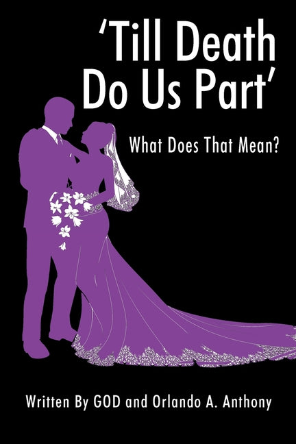 'Till Death Do Us Part': What Does That Mean? - Paperback