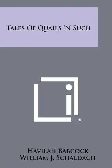 Tales Of Quails 'N Such - Paperback
