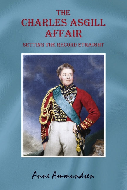 The Charles Asgill Affair. Setting the Record Straight - Paperback