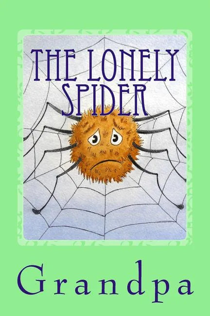 The Lonely Spider: A Drawry Story - Paperback