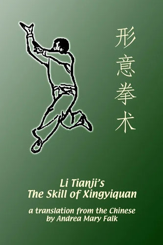 Li Tianji's The Skill of Xingyiquan - Paperback