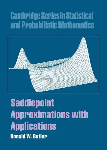 Saddlepoint Approximations with Applications - Hardcover