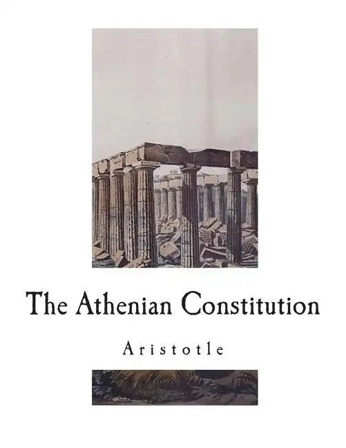The Athenian Constitution - Paperback