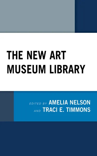 The New Art Museum Library - Hardcover