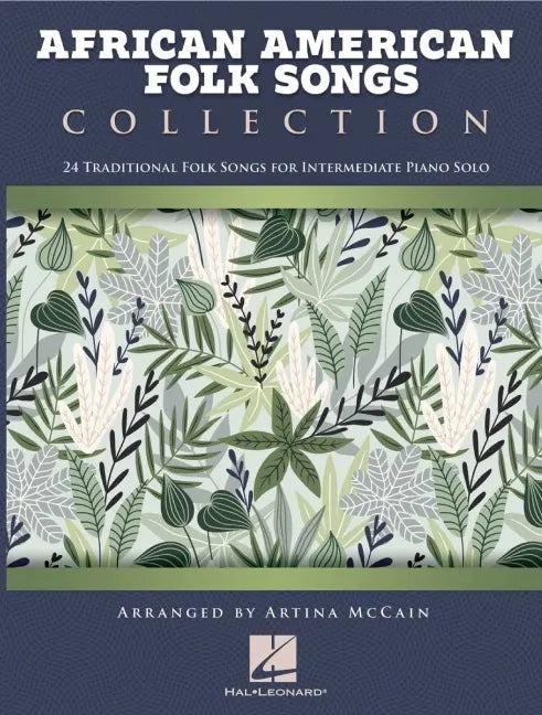African American Folk Songs Collection - 24 Traditional Folk Songs for Intermediate Piano Solo Arranged by Artina McCain - Paperback