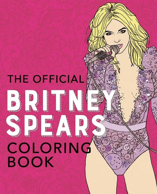 The Official Britney Spears Coloring Book - Paperback