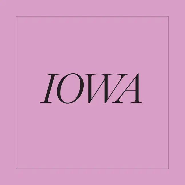 Iowa - Hardcover