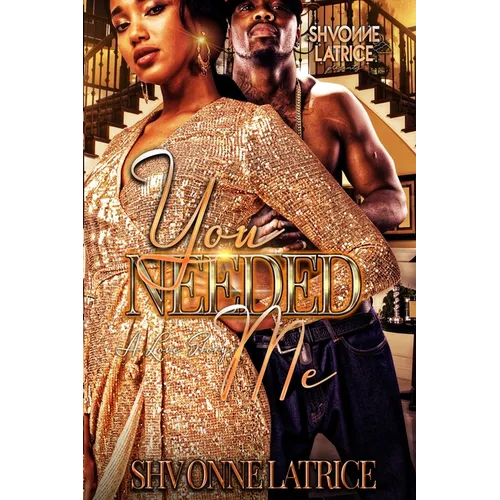 You Needed Me: A Love Story - Paperback