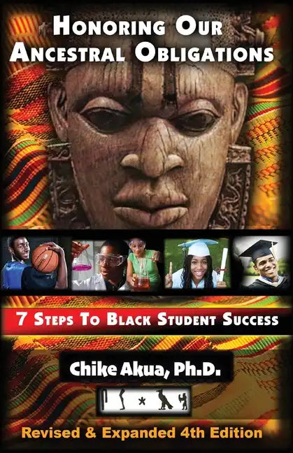 Honoring Our Ancestral Obligations: 7 Steps to Black Student Success - Paperback