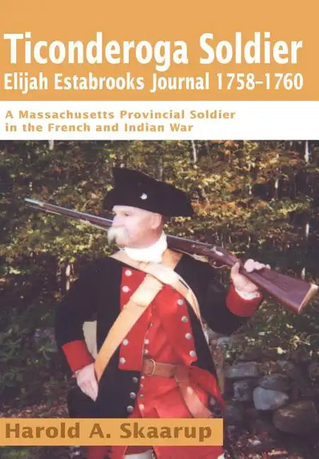 Ticonderoga Soldier - Hardcover