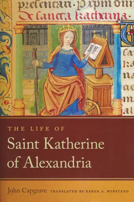 The Life of Saint Katherine of Alexandria - Paperback