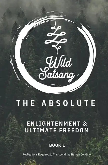 The Absolute: Enlightenment and Ultimate Freedom - Paperback
