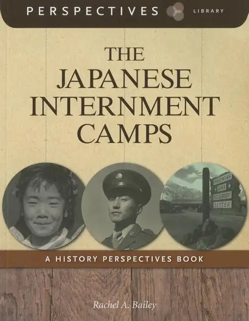 The Japanese Internment Camps - Paperback