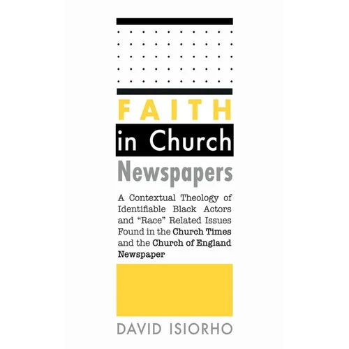 Faith in Church Newspapers - Paperback