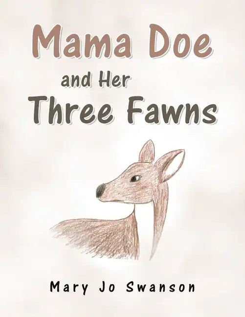Mama Doe and Her Three Fawns - Paperback