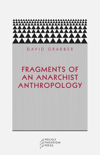 Fragments of an Anarchist Anthropology - Paperback