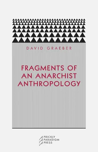 Fragments of an Anarchist Anthropology - Paperback