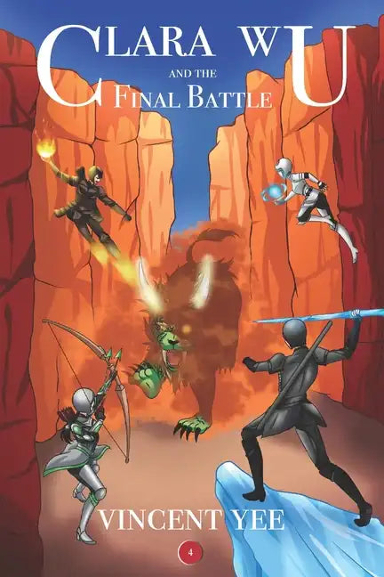 Clara Wu and the Final Battle: Book Four - Paperback