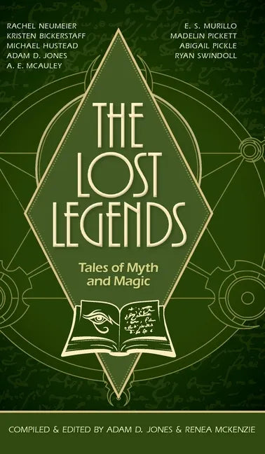 The Lost Legends: Tales of Myth and Magic - Hardcover