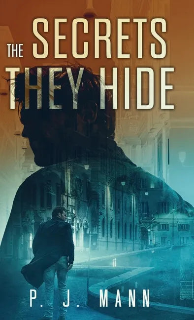 The Secrets they Hide: A Commissario Scala mystery - Hardcover