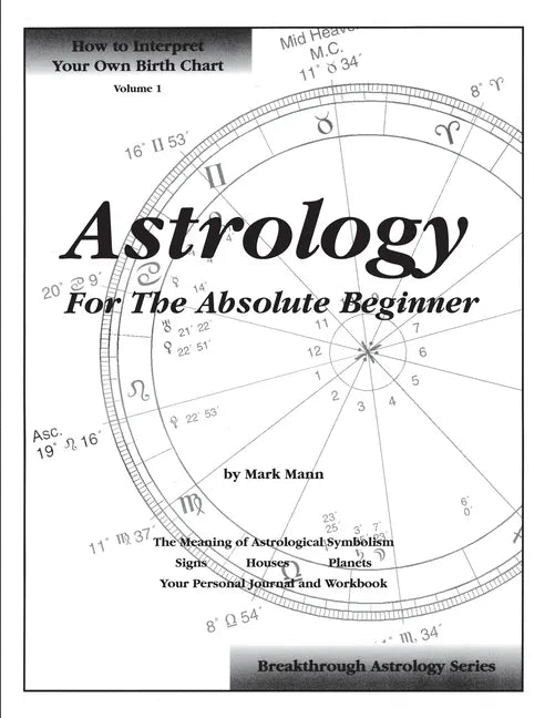 Astrology For The Absolute Beginner - Paperback