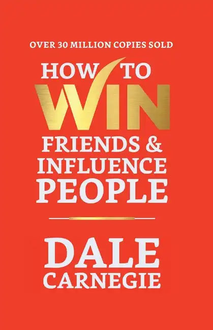 How to Win Friends and Influence People - Hardcover
