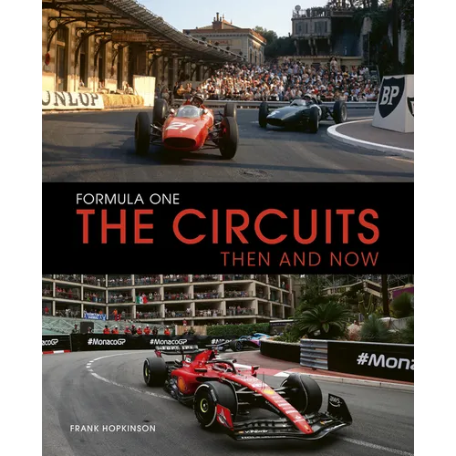 Formula One the Circuits: Then and Now - Hardcover