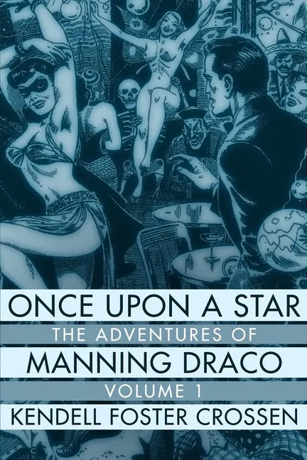 Once Upon a Star: The Adventures of Manning Draco, Volume 1 - Paperback