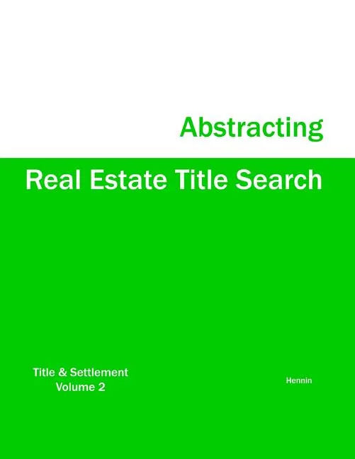 Real Estate Title Search Abstracting - Paperback