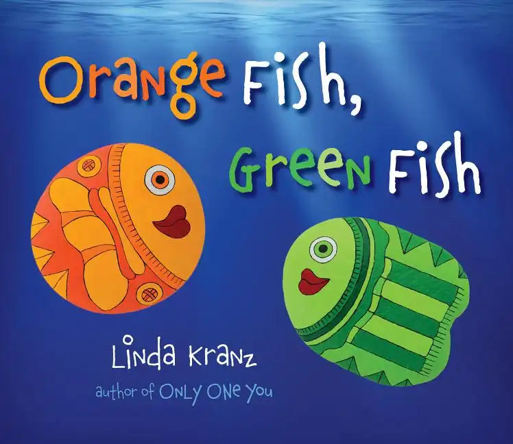 Orange Fish, Green Fish - Hardcover