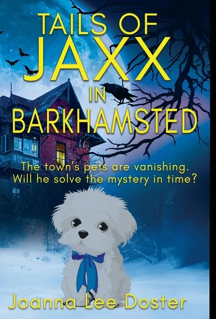 Tails Of Jaxx In Barkhamsted - Hardcover