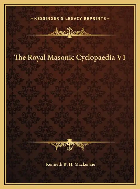 The Royal Masonic Cyclopaedia V1 - Hardcover