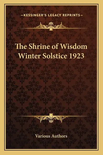The Shrine of Wisdom Winter Solstice 1923 - Paperback