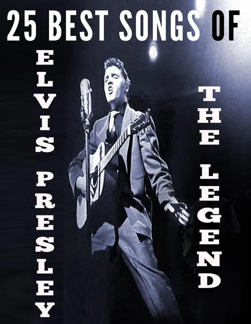 25 Best Songs of Elvis Presley - Paperback