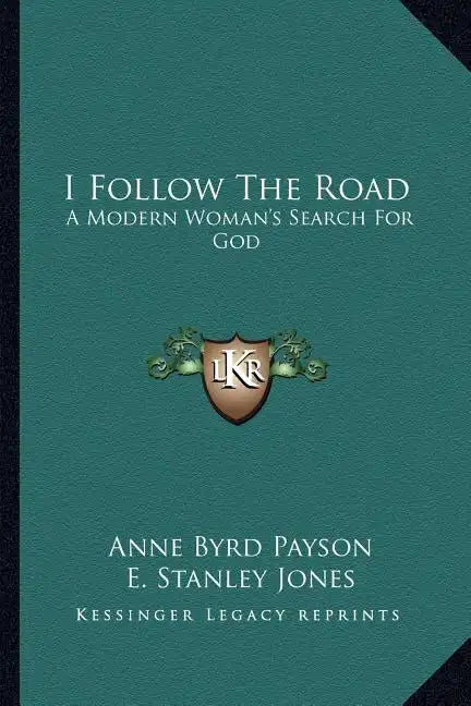 I Follow the Road: A Modern Woman's Search for God - Paperback