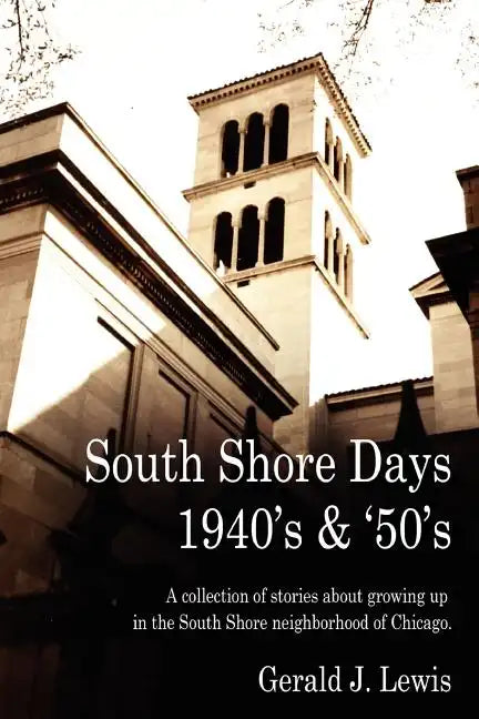 South Shore Days 1940's & '50's - Paperback
