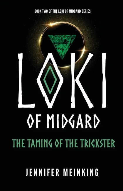 Loki of Midgard: The Taming of the Trickster - Paperback