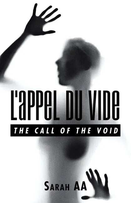 L'Appel Du Vide: The Call of the Void - Paperback