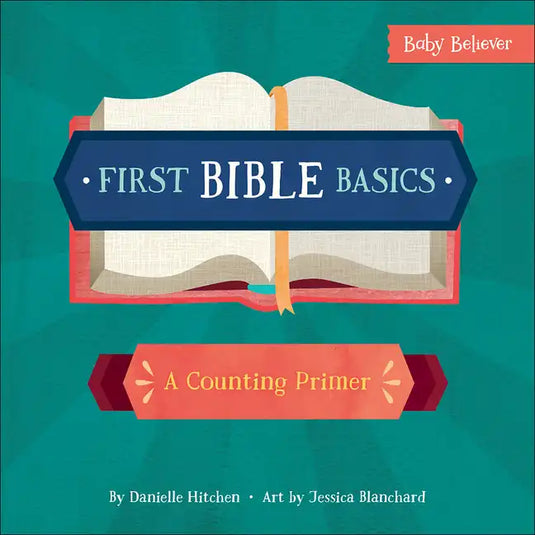 First Bible Basics: A Counting Primer - Board Book
