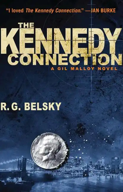 The Kennedy Connection: A Gil Malloy Novel - Paperback