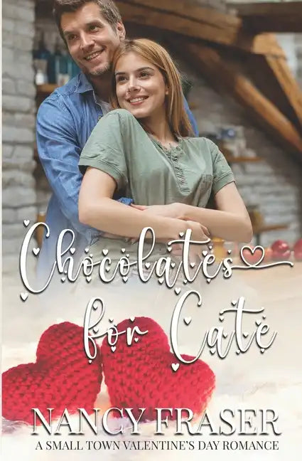 Chocolates for Cate: A Small Town Valentine's Day Romance - Paperback