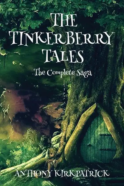 The Tinkerberry Tales - The Complete Saga - Paperback